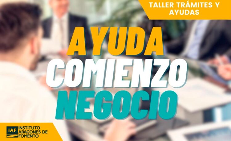 Taller de trámites. Lo que debes saber para hacer realidad tu proyecto empresarial